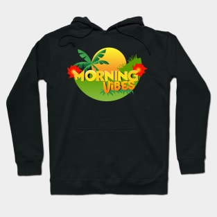 Morning Vibes Hoodie